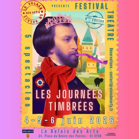 Affiche officielle du festival "Les Journées Timbrées" 4ème édition au Relais des Arts, 5 spectacles de théâtre du 4 au 6 juin 2026 à St Oyen. Visuel de type timbre-poste avec Molière couronné d'un diadème, écharpe rouge et cotillon.